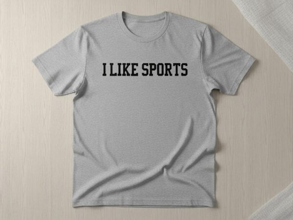 Fresh seasonal style featuring I Like Sports Shirt.