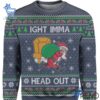 Express your true style with Ight Imma Head Out Santa Christmas Sweater.