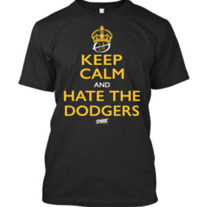 Eye-catching Keep Calm And Hate The Dodgers Shirt designed to upgrade your everyday outfit.