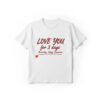 A timeless essential that elevates every outfit: Love You For 3 days Yesterday Today Tomorrow Shirt 2.