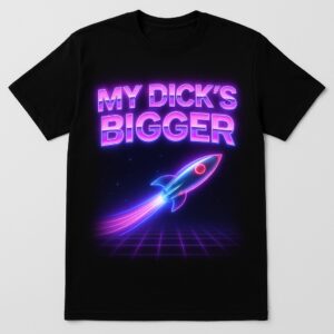 Fresh seasonal style featuring MY DICK’S BIGGER Shirt.