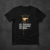 Premium quality and sleek design of No Thrones No Crowns No King Shirt.