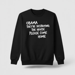 Sleek Obama Please Come Home Shirt that complements both casual and streetwear styles.