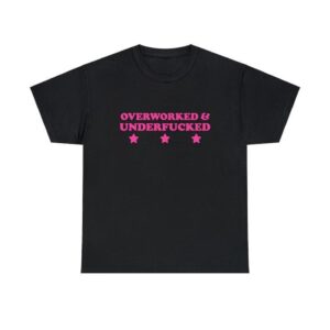 Express your true style with Overworked Underfucked Shirt.