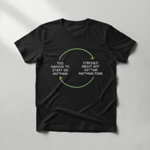 Premium quality and sleek design of Too Anxious To Start On Anything Shirt.