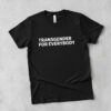 Fresh seasonal style featuring Transgender for everybody Shirt.
