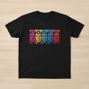 The latest design trend captured perfectly in Trump Loser T shirt.