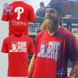 A timeless essential that elevates every outfit: 1 Whatever the hell it takes Topper Philadelphia Phillies Shirt.