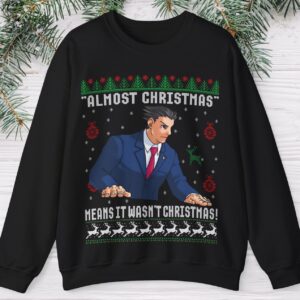 Ace Attorney Almost christmas Sweatshirt apparel showcasing premium design and modern streetwear style.