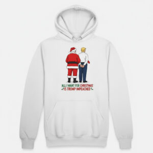 All I want for Christmas is Trump impeached Shirt featuring a creative design and premium craftsmanship.