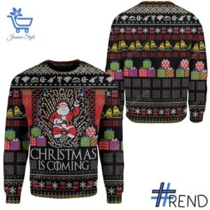 1 Christmas is Coming Santa Sweater apparel showcasing premium design and modern streetwear style.