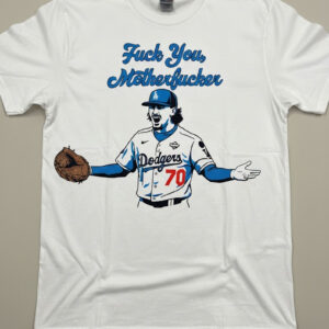 Sleek Fck You Mother Fcker Los Angeles Dodgers Justin Wrobleski Shirt with bold design accents and flawless fit.