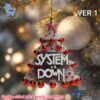 Unique 1 System of a Down Christmas Ornament 1 with creative flair and lasting comfort.