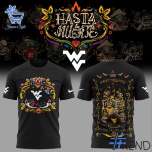 Sleek 1 West Virginia Hasta la Muerte 2025 Shirt with bold design accents and flawless fit.