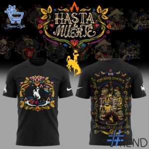 Sleek 1 Wyoming Cowboy Hasta la Muerte 2025 Shirt with bold design accents and flawless fit.